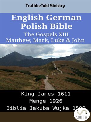cover image of English German Polish Bible--The Gospels XIII--Matthew, Mark, Luke & John